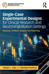 Single-Case Experimental Designs For Clinical Research And Neurorehabilitation Settings