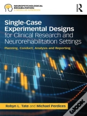 Single-Case Experimental Designs For Clinical Research And Neurorehabilitation Settings