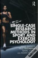 Single-Case Research Methods In Sport And Exercise Psychology