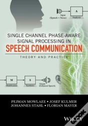 Capa do artigo Single Channel Phase-Aware Signal Processing In Speech Communication
