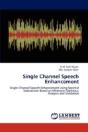 Single Channel Speech Enhancement - Preview