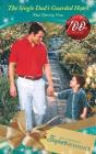 Single Dad'S Guarded Heart - Preview