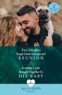 Single Dad'S Unexpected Reunion / Brought Together By His Baby - Preview