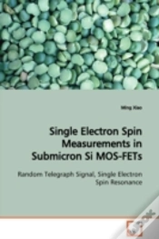 Capa do artigo Single Electron Spin Measurements In Submicron Si Mos-Fets Random Telegraph Signal, Single Electron Spin Resonance