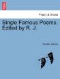 Single Famous Poems. Edited By R. J. - Preview