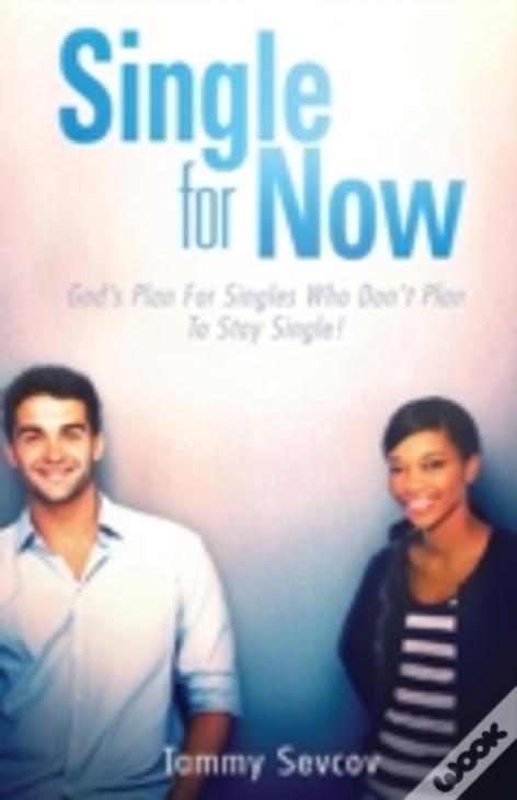 Single -- For Now
