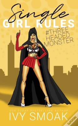 Capa do artigo Single Girl Rules #Threeheadedmonster
