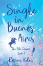 Single In Buenos Aires - Preview