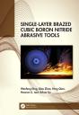 Single-Layer Brazed Cubic Boron Nitride Abrasive Tools - Preview