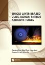 Single-Layer Brazed Cubic Boron Nitride Abrasive Tools - Preview