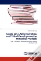 Single Line Administration And Tribal Development In Himachal Pradesh