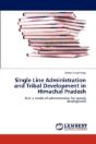 Single Line Administration And Tribal Development In Himachal Pradesh - Preview