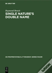 Single Natures Double Name