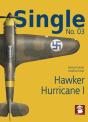 Single No. 03: Hawker Hurricane 1 - Preview