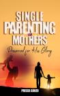 Single Parenting For Mothers - Preview