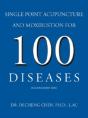 Single Point Acupuncture And Moxibustion For 100 Diseases - Preview