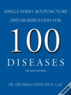 Capa do artigo Single Point Acupuncture And Moxibustion For 100 Diseases