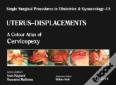 Single Surgical Procedures In Obstetrics And Gynaecology - Volume 15 - Uterus - Displacements
