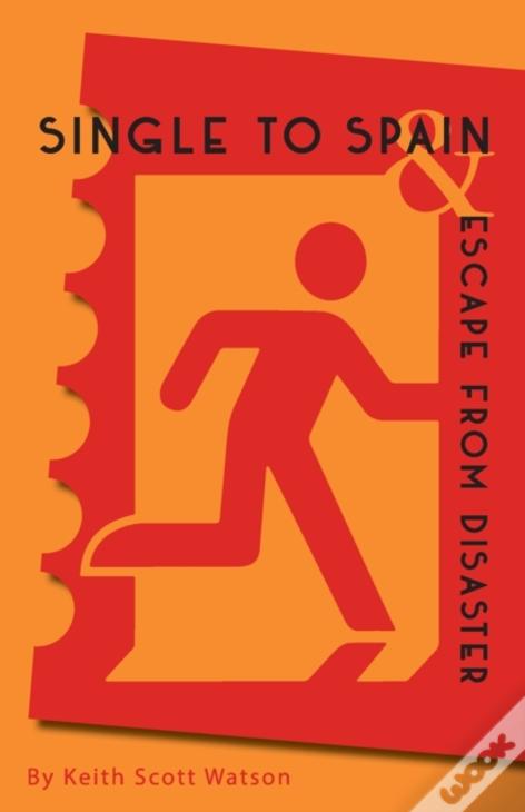 Single To Spain & Escape From Disaster