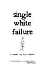 Single White Failure - Preview