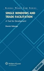 Single Windows And Trade Facilitation