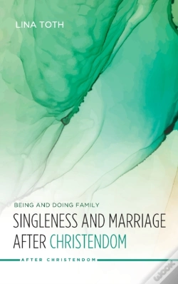 Capa do artigo Singleness And Marriage After Christendom