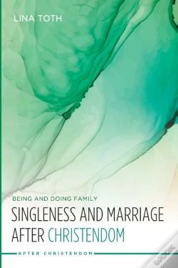 Capa do artigo Singleness And Marriage After Christendom