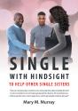Single:With Hindsight To Help Other Single Sisters. - Preview