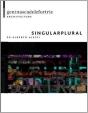 Singular & Plural Geninasca Delefortrie Architecture /Anglais - Preview