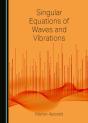 Singular Equations Of Waves And Vibrations - Preview