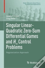 Capa do artigo Singular Linear-Quadratic Zero-Sum Differential Games And H8 Control Problems
