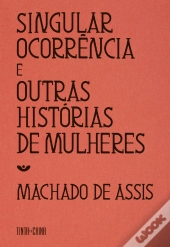Singular Ocorrência e Outras Histórias de Mulheres