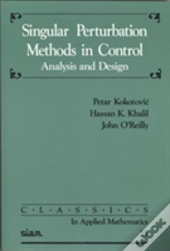 Singular Perturbation Methods In Control