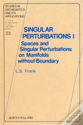 Singular Perturbations I
