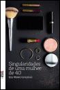 Singularidades de uma Mulher de 40 - Preview