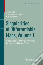 Singularities Of Differentiable Maps, Volume 1