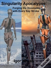 Singularity Apocalypse