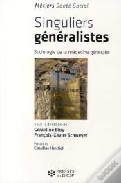Capa do artigo Singuliers Généralistes ; Sociologie De La Médecine Générale