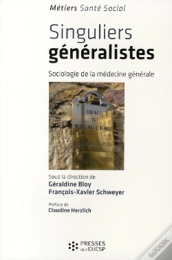 Capa do artigo Singuliers Généralistes ; Sociologie De La Médecine Générale