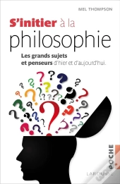 S'Initier A La Philosophie - Nouvelle Presentation 2014