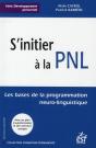 S'Initier À La Pnl ; Les Bases De La Programmation Neuro-Linguistique - Preview