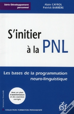 Capa do artigo S'Initier À La Pnl ; Les Bases De La Programmation Neuro-Linguistique