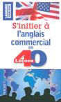 S'Initier À L'Anglais Commercial En 40 Leçons - Preview