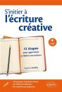S'Initier À L'Écriture Creative ; 12 Étapes Pour Apprivoiser Et Libérer Son Écriture - Preview