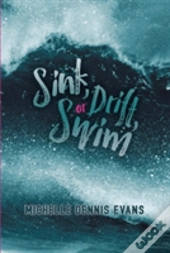 Sink, Drift Or Swim