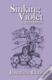 Sinking Violet And Other Stories