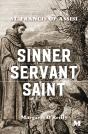 Sinner, Servant, Saint: A Novel Based On - Preview