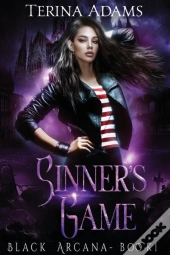 Sinner'S Game: Black Arcana Book 1