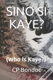 Sino Si Kaye? (Who Is Kaye?)