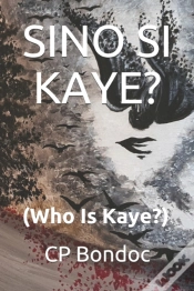 Capa do artigo Sino Si Kaye? (Who Is Kaye?)